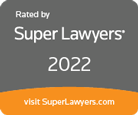 Rated by Super Lawyers 2022 | Visit SuperLawyers.com